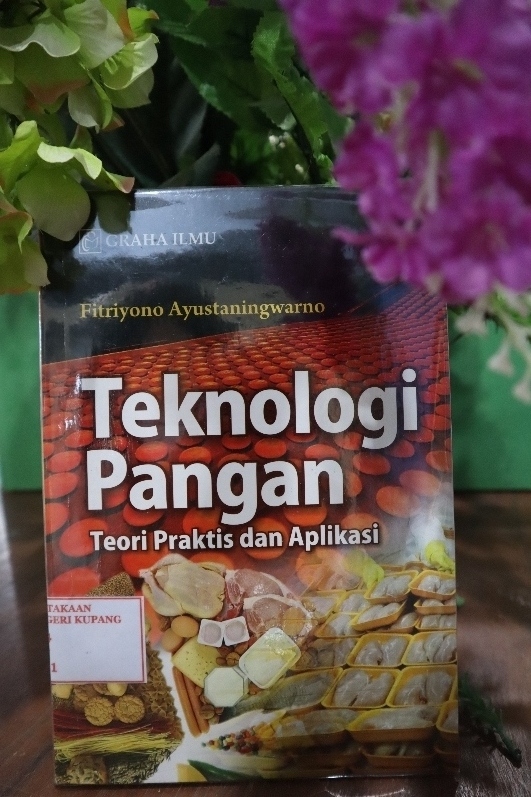Teknologi Pangan : Teori Praktis dan Aplikasi